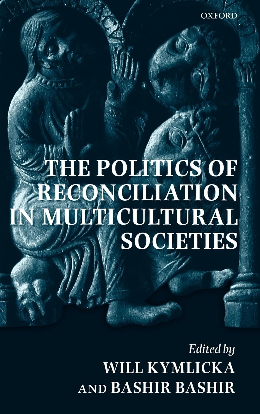 The Politics of Reconciliation in Multicultural Societies Law