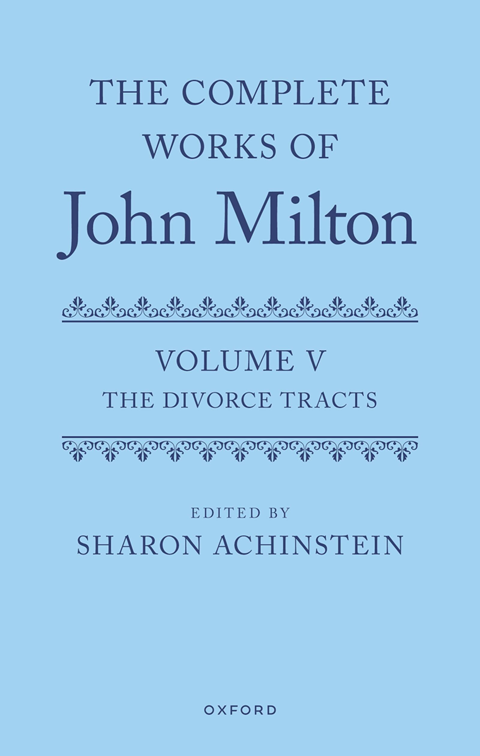 The Complete Works of John Milton: Volume V Divorce Tracts Contemporary literature