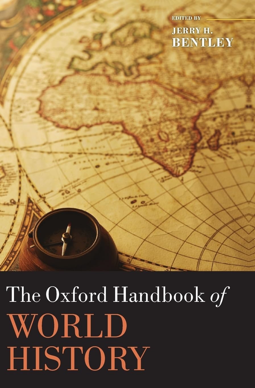 The Oxford Handbook of World History Politics & History