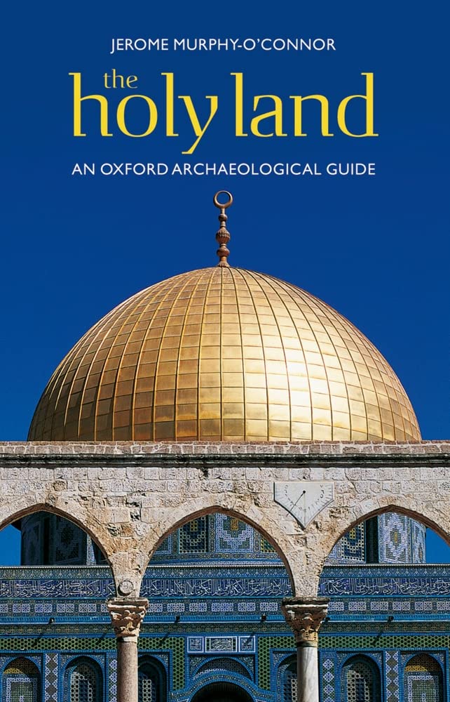 The Holy Land: An Oxford Archaeological Guide (Oxford Archaeological Guides) Philosophy