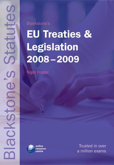 EU Treaties & Legislation 2008-2009 (Blackstone's Statutes) Law