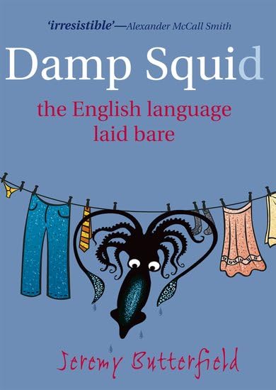 Damp Squid: The English Language Laid Bare Social Sciences