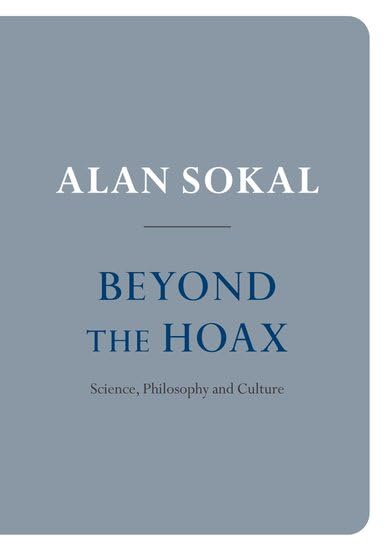 Beyond the Hoax: Science, Philosophy and Culture Philosophy