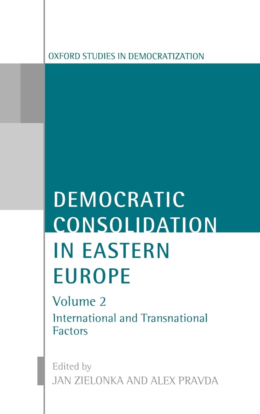 Democratic Consolidation in Eastern Europe Contemporary literature