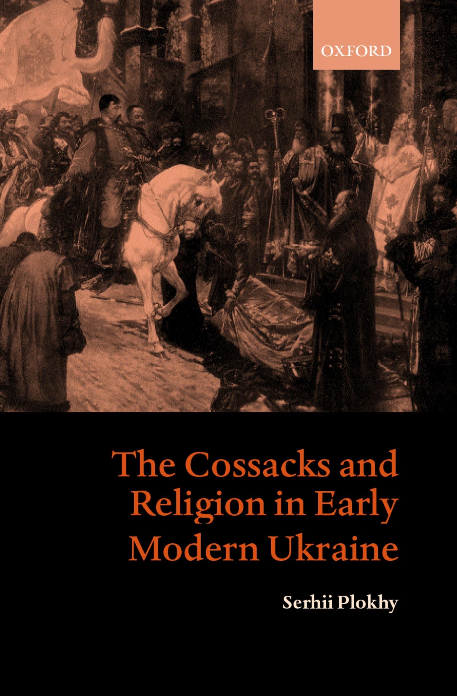 The Cossacks and Religion in Early Modern Ukraine Social Sciences