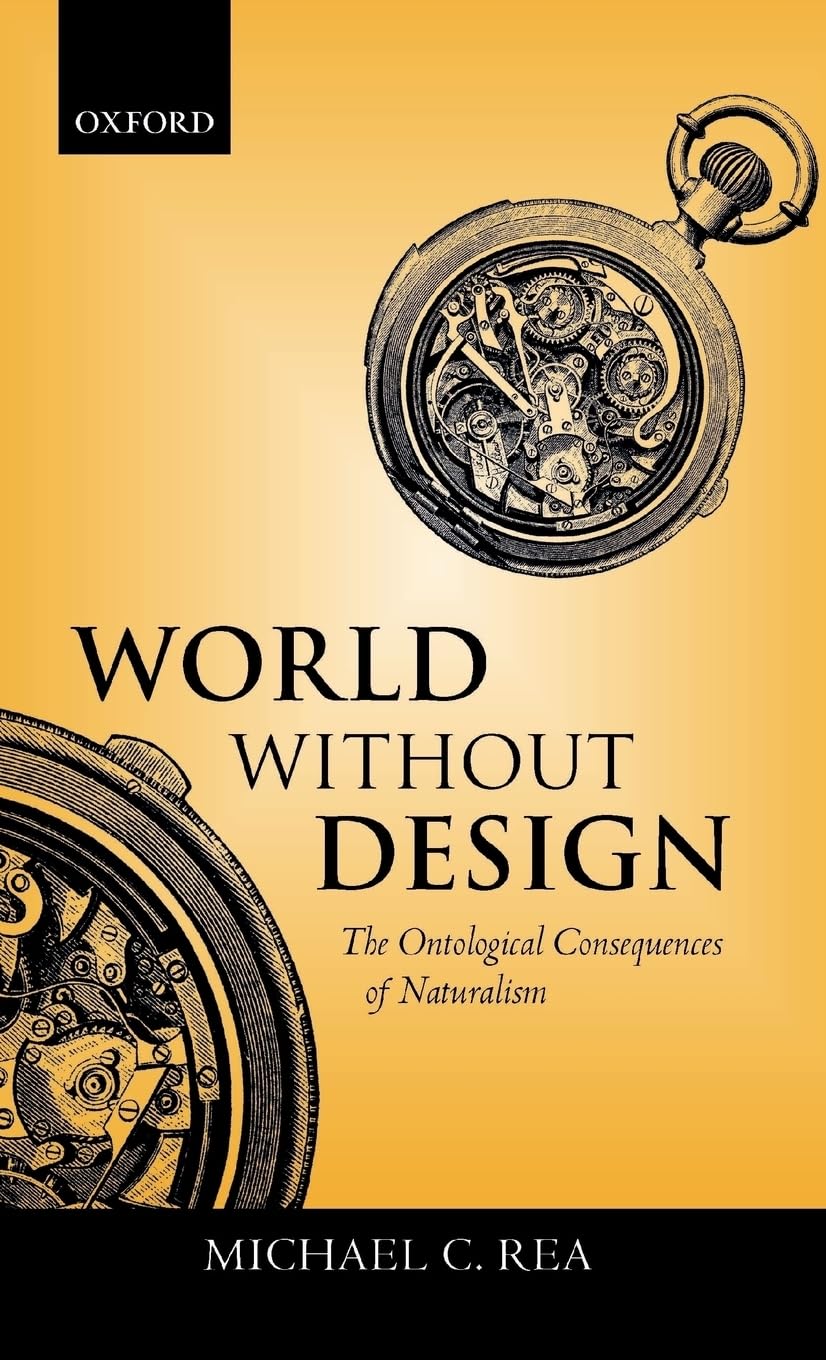 World Without Design ' the Ontological Consequences of Naturalism ' Philosophy