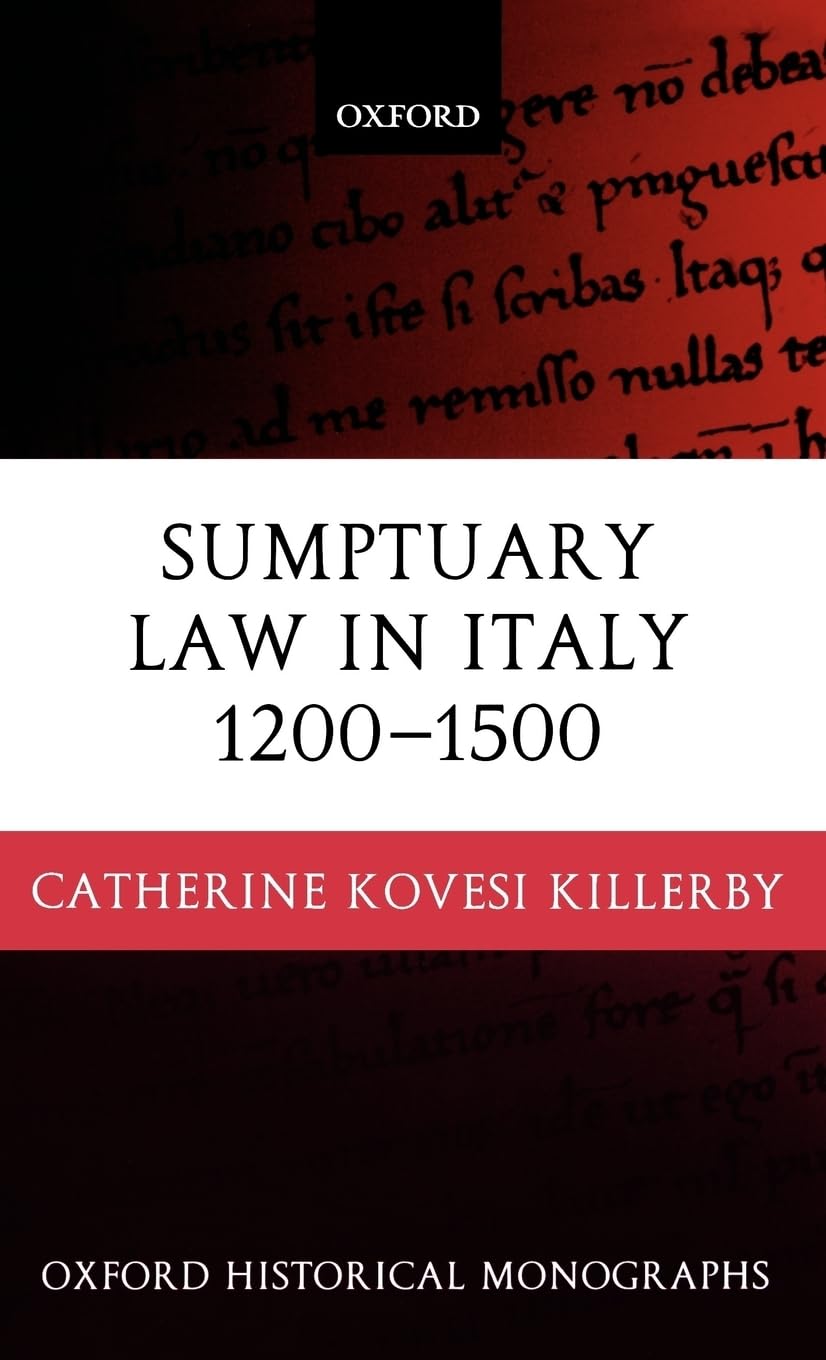 Sumptuary Law in Italy 1200-1500 Law