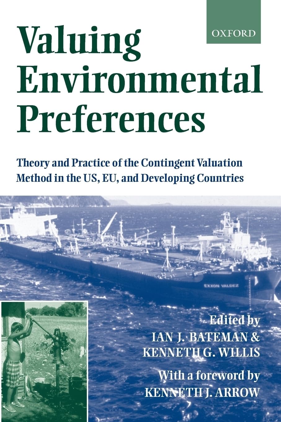 Valuing Environmental Preferences: Theory and Practice of the Contingent Valuation Method in the US, EU, and Developing Countries Natural Sciences