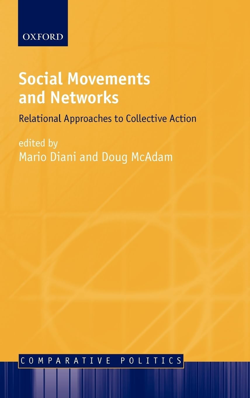 Social Movements and Networks ' Relational Approaches to Collective Action ' Law