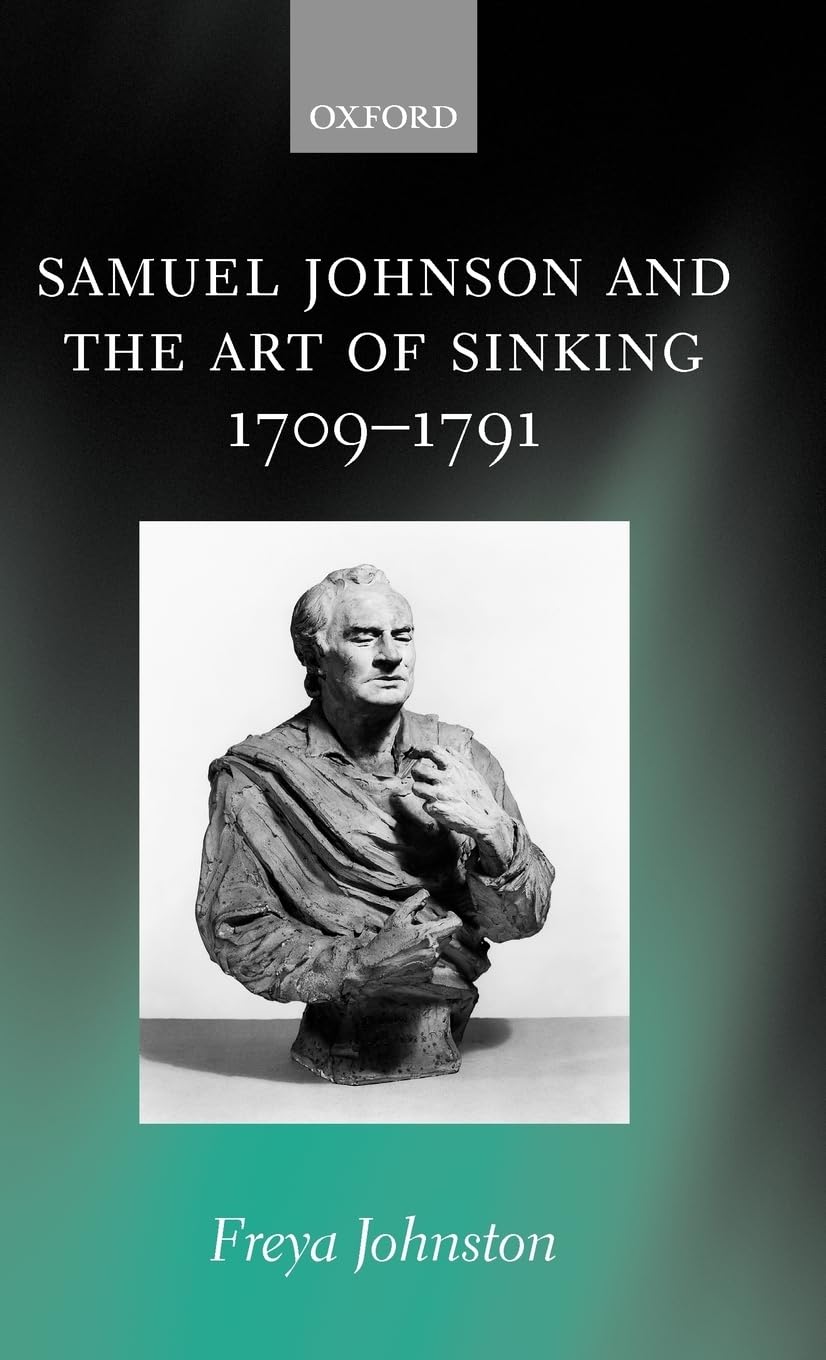 Samuel Johnson and the Art of Sinking 1709-1791 Contemporary literature