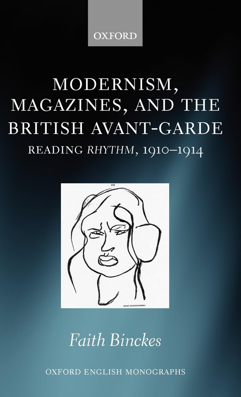 Modernism, Magazines, and the British Avant-Garde Essays & Short Stories