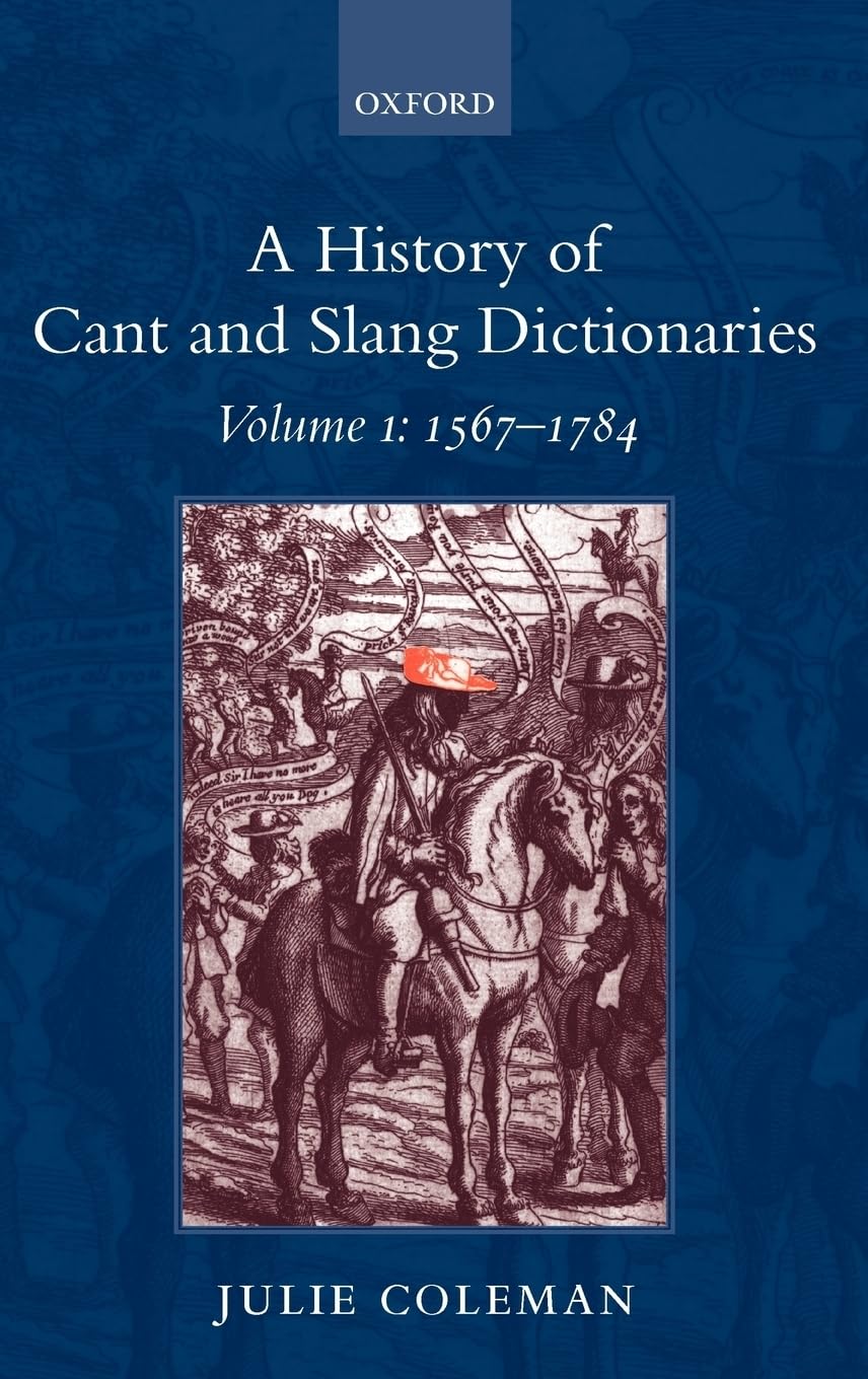 A History of Cant and Slang Dictionaries Social Sciences