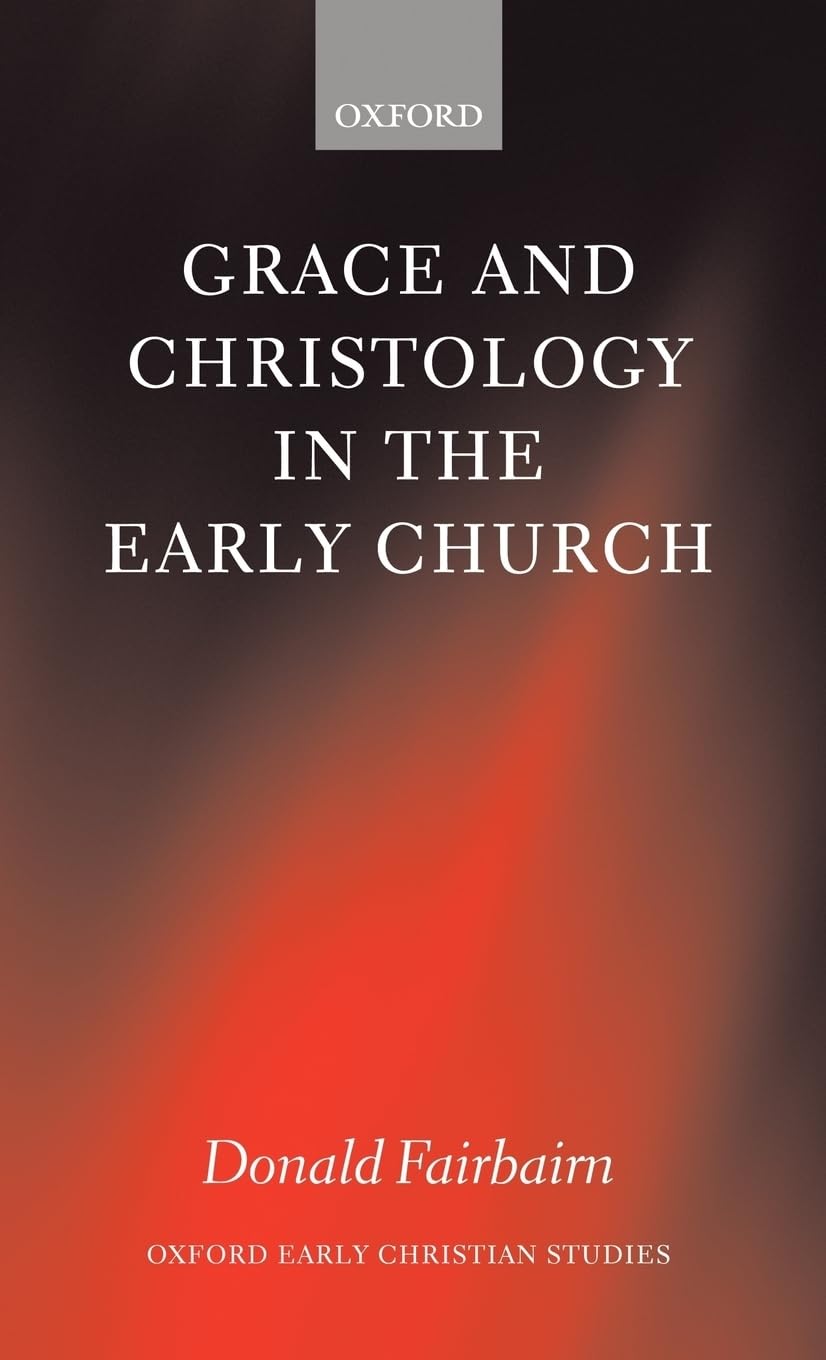 Grace and Christology in the Early Church Social Sciences