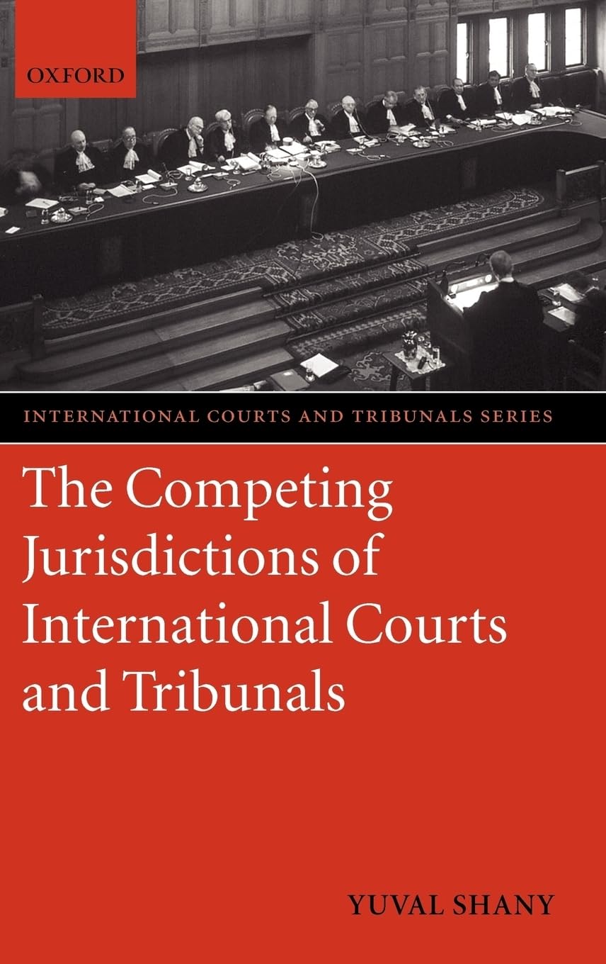 The Competing Jurisdictions of International Courts and Tribunals Law