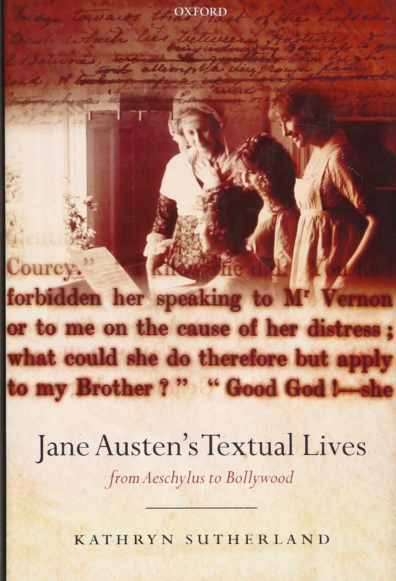 Jane Austen's Textual Lives: From Aeschylus to Bollywood Contemporary literature