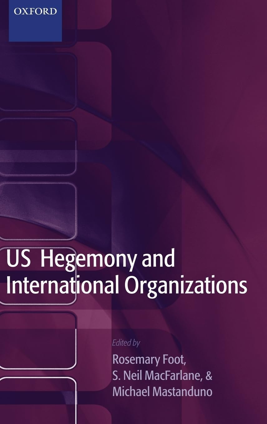 Us Hegemony and International Organizations Law