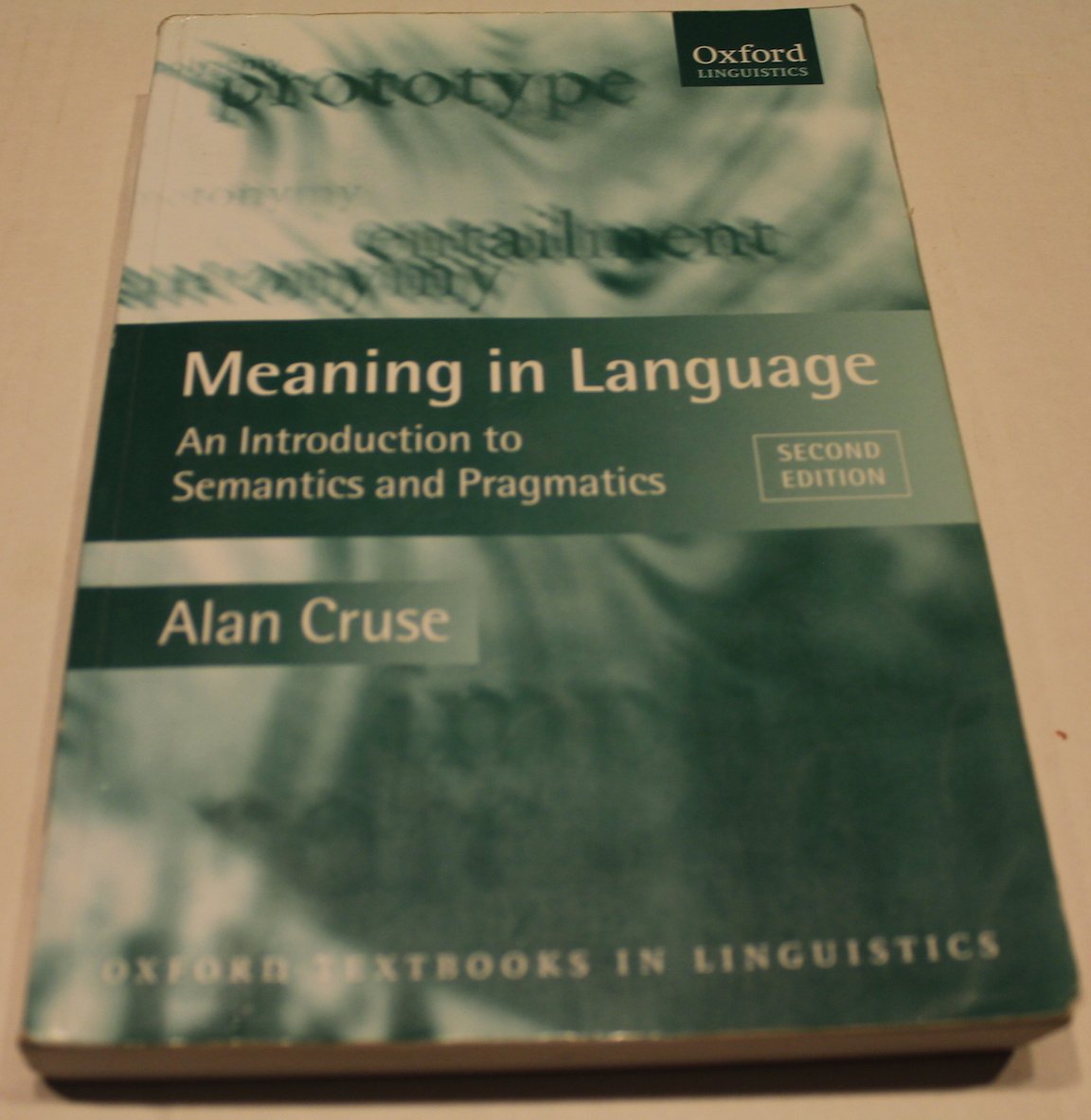 Meaning in Language: An Introduction to Semantics and Pragmatics (Oxford Textbooks in Linguistics) Social Sciences
