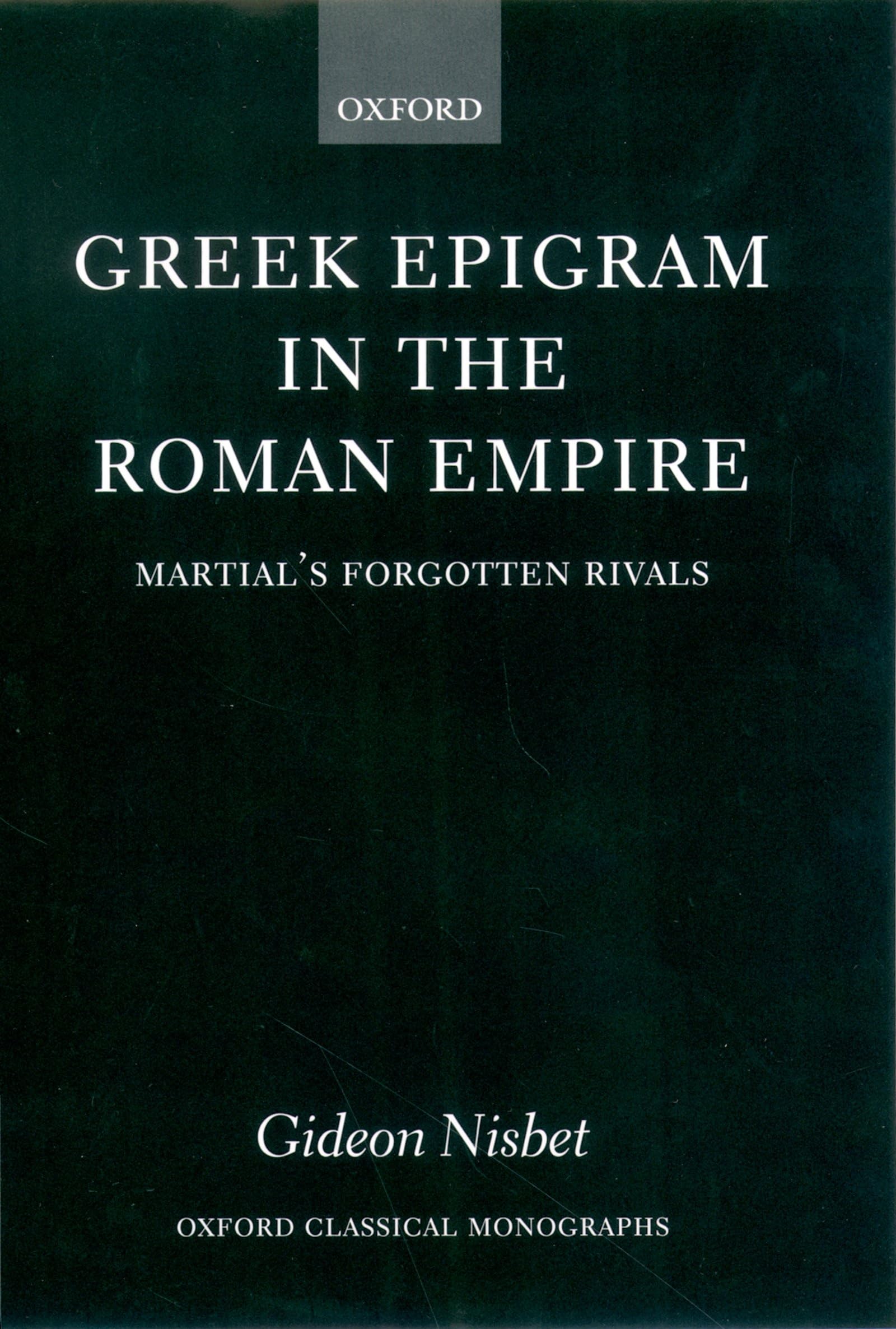 Greek Epigram in the Roman Empire Books