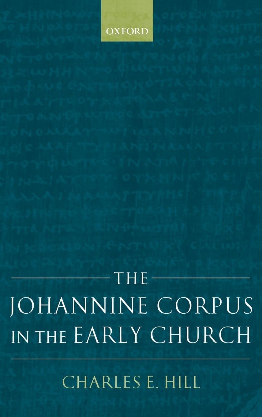 JOHANNINE CORPUS EARLY CHURCH C Philosophy