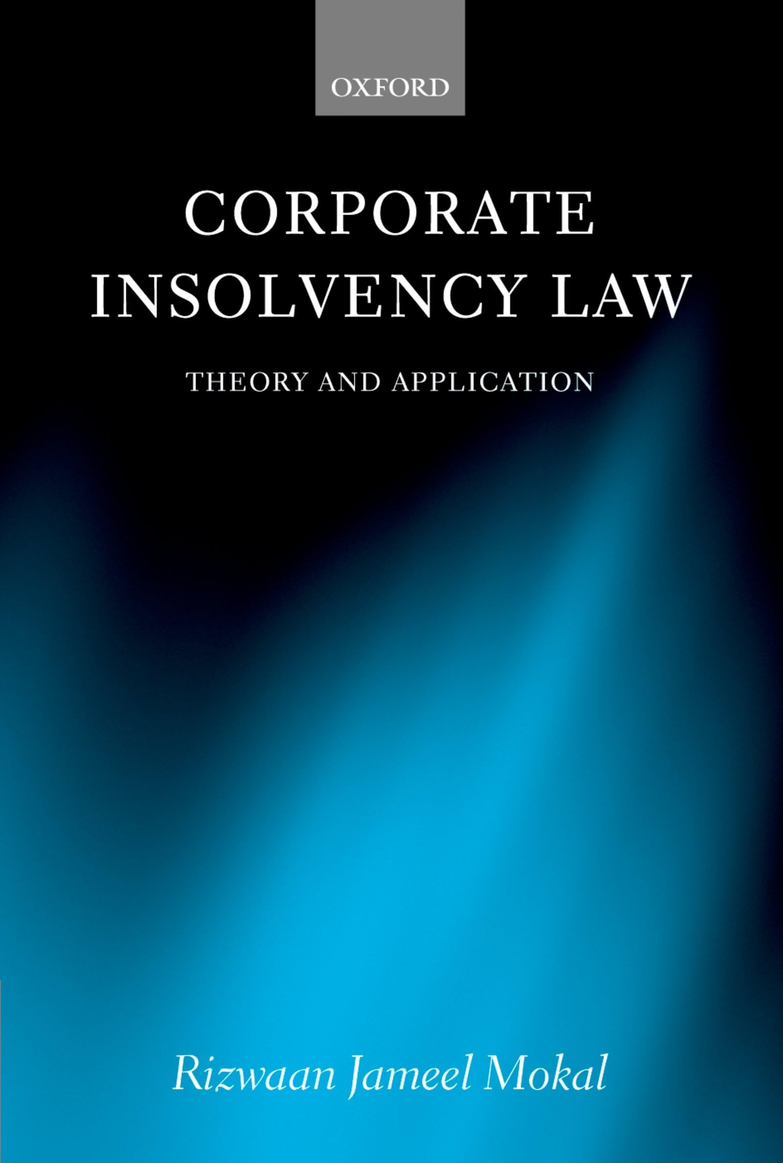 Corporate Insolvency Law: Theory and Application Law