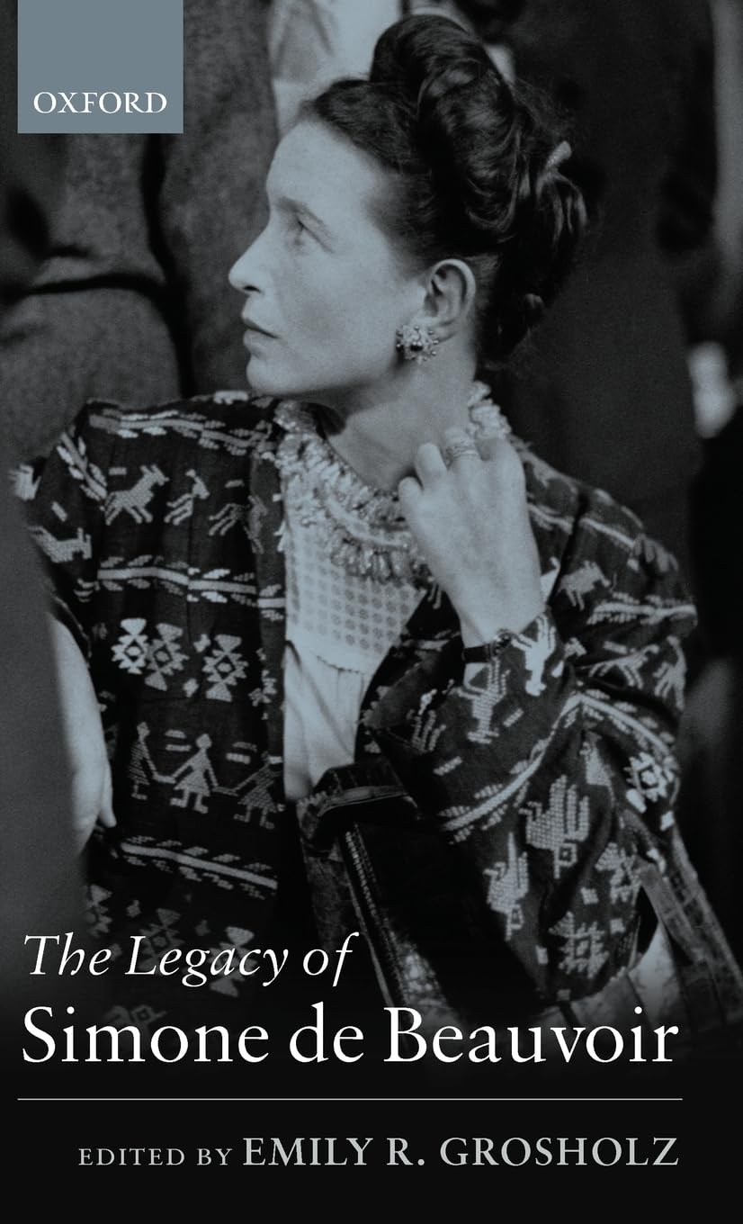 The Legacy of Simone de Beauvoir Philosophy