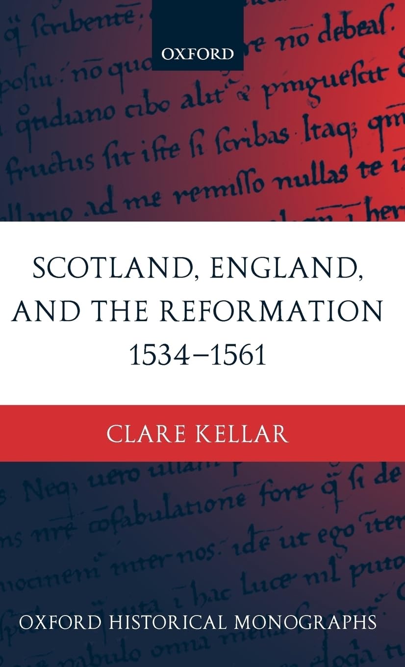 Scotland, England, and the Reformation 1534-1561 Philosophy