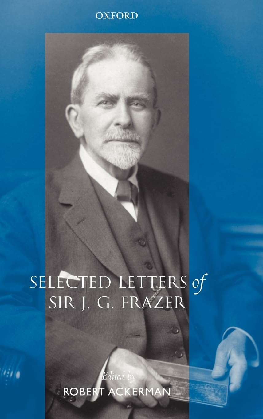 Selected Letters of Sir J. G. Frazer Books