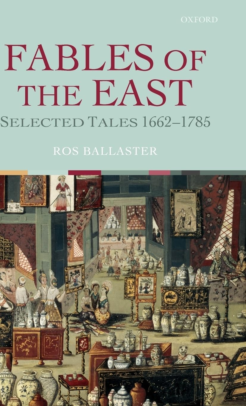 Fables of the East Selected Tales 1662-1785 Contemporary literature
