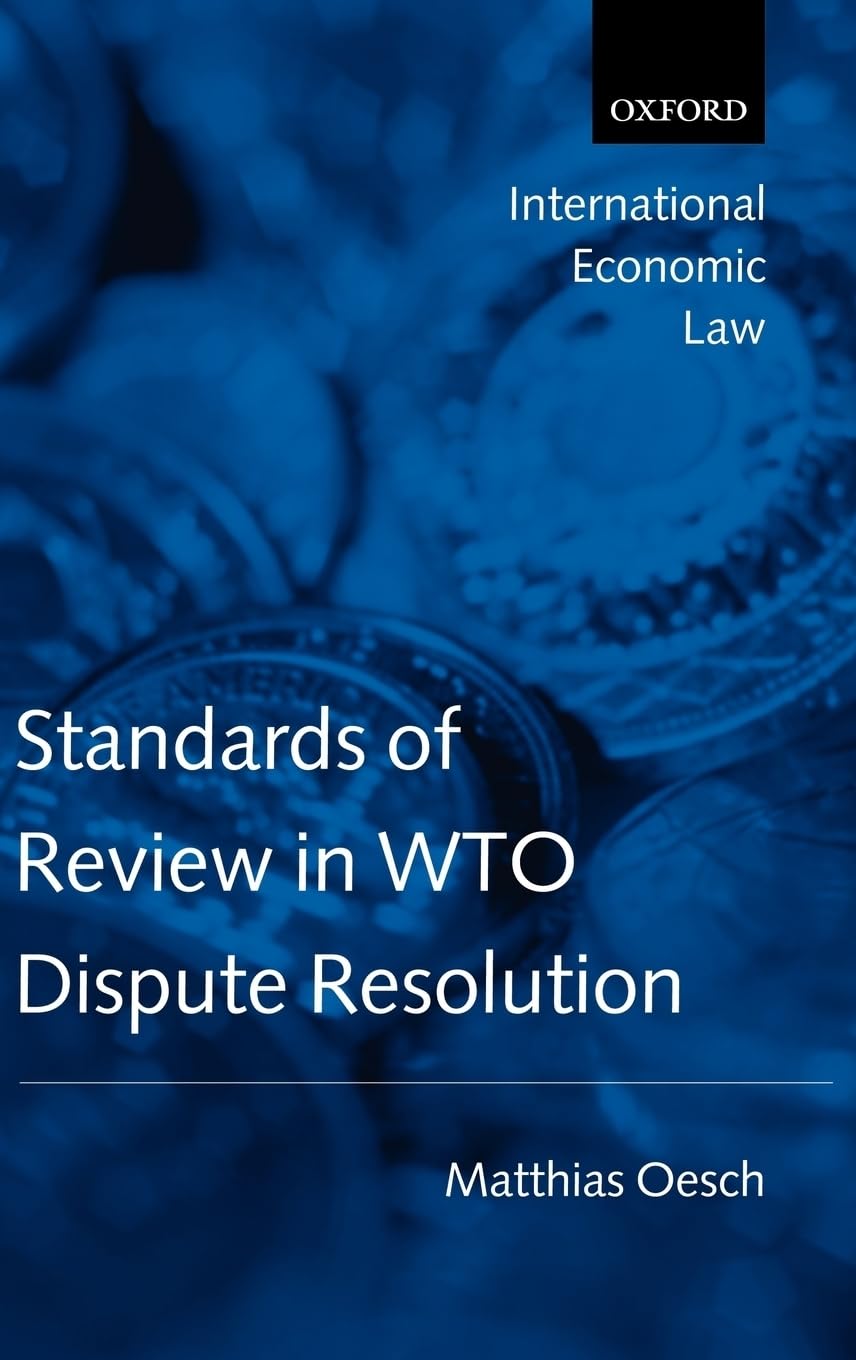 Standards of Review in Wto Dispute Resolution Law