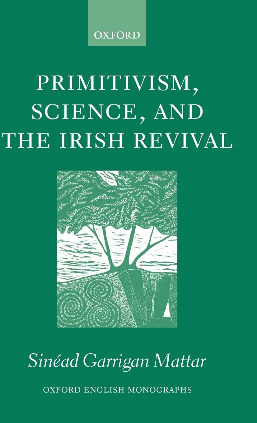 Primitivism, Science, and the Irish Revival Social Sciences