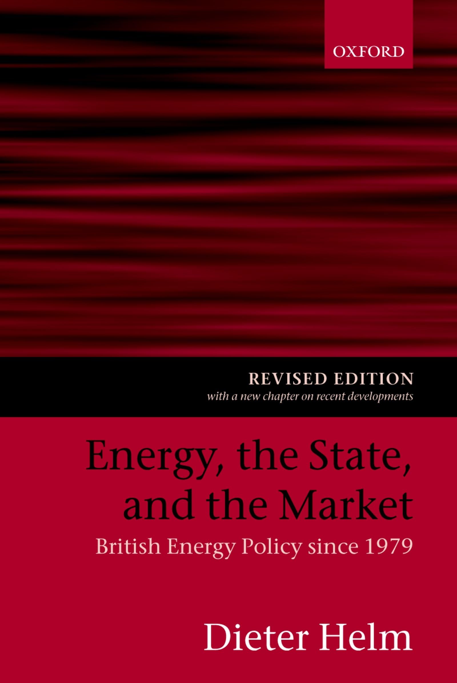 Energy, The State, And The Market: British Energy Policy since 1979 book