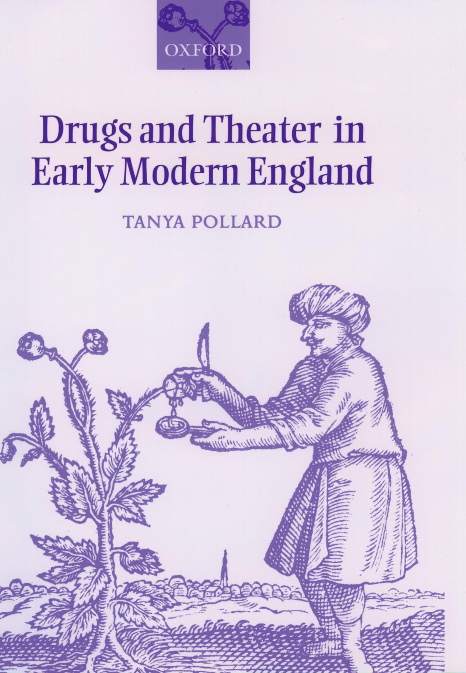 Drugs and Theater in Early Modern England Contemporary literature