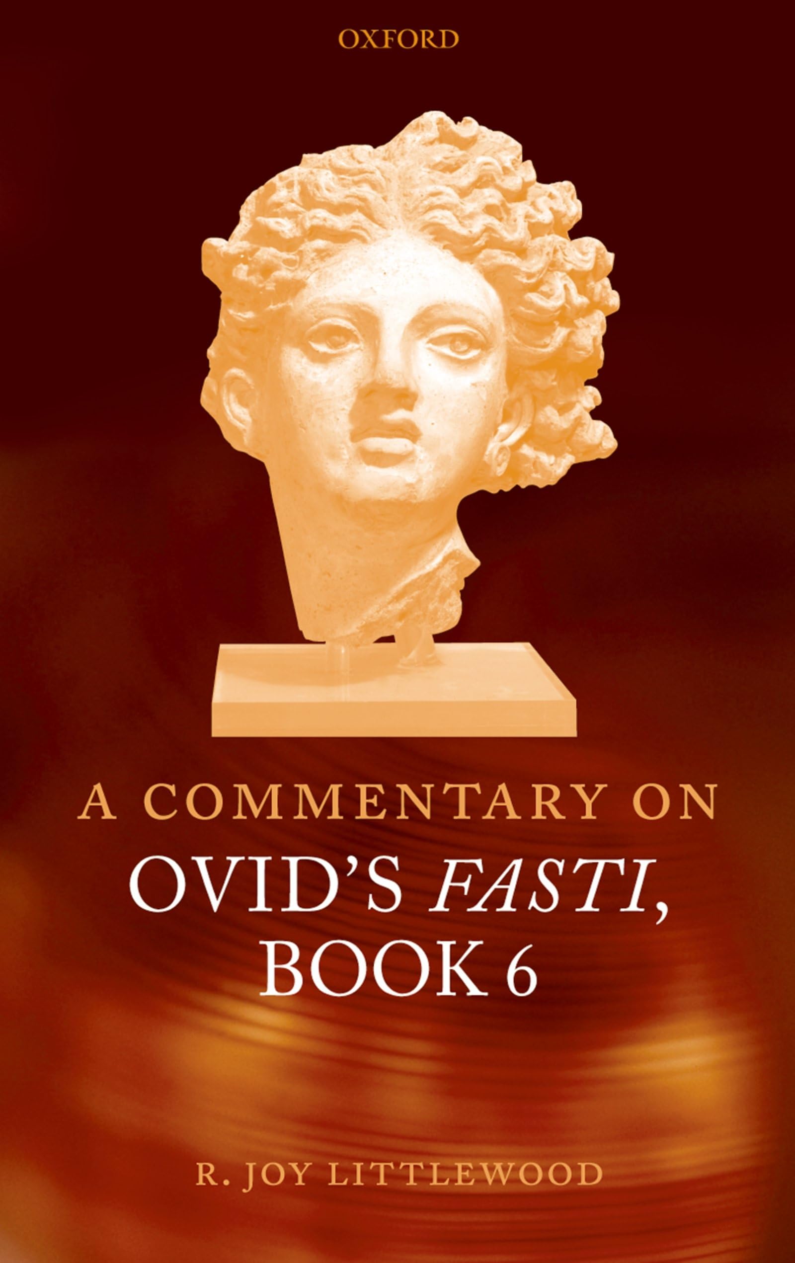 A Commentary on Ovid's Fasti, Book 6 Social Sciences