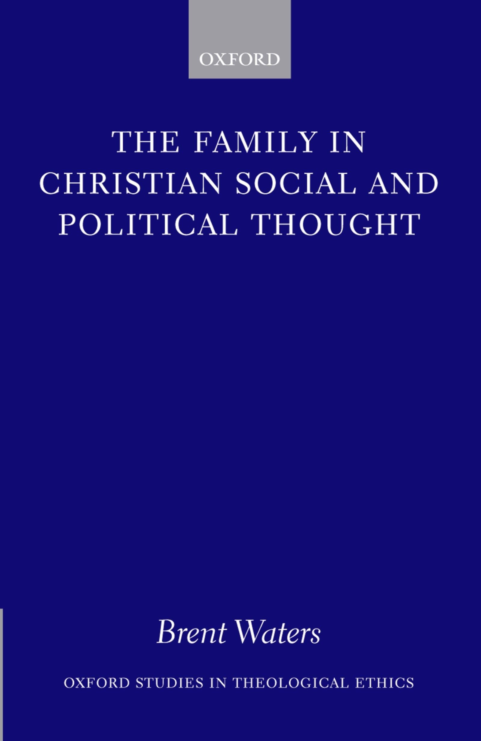 The Family in Christian Social and Political Thought Philosophy
