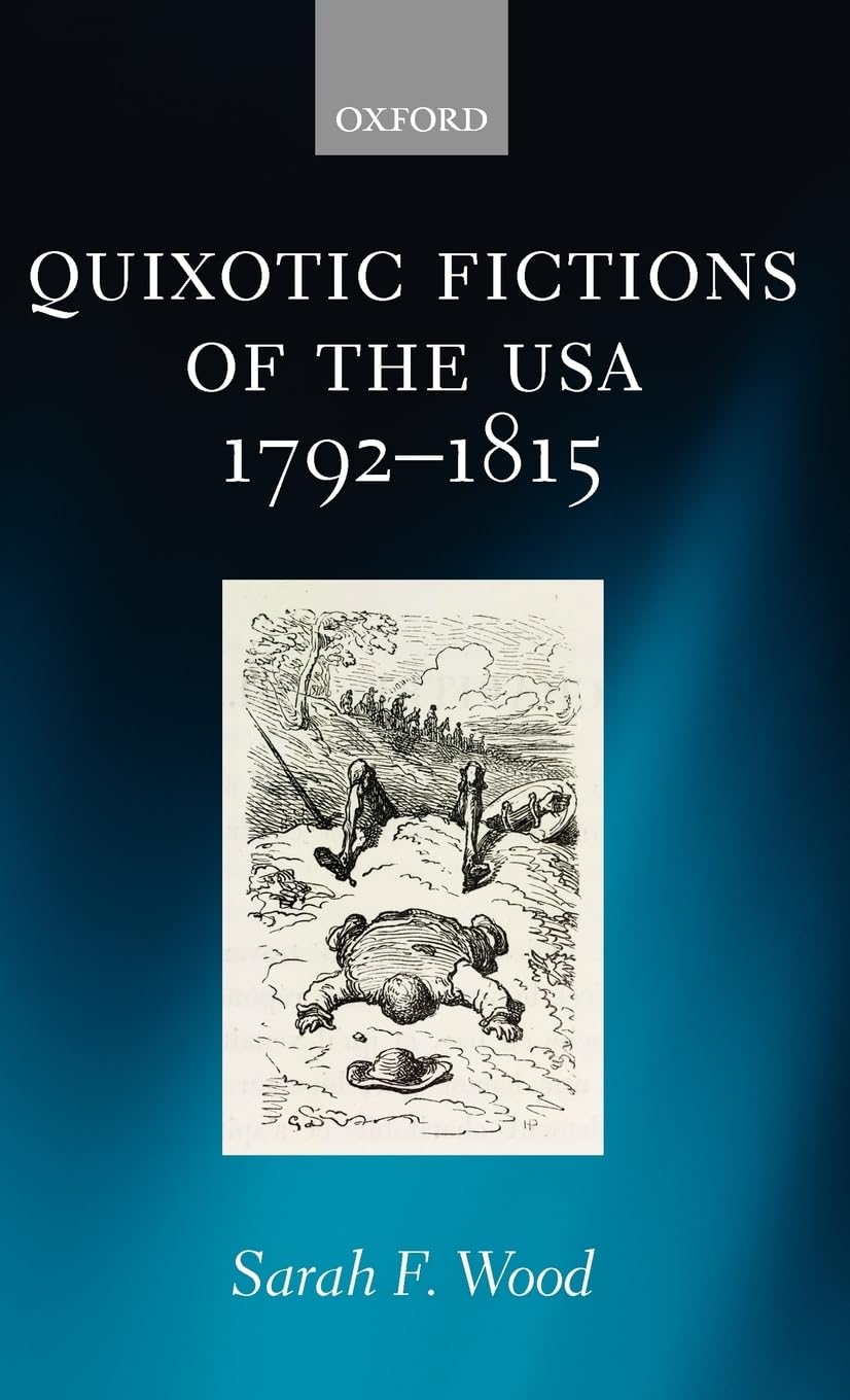 Quixotic Fictions of the USA 1792-1815 Social Sciences