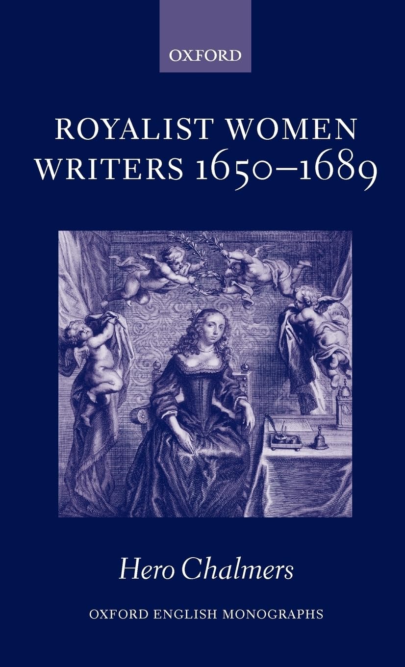 Royalist Women Writers, 1650-1689 Social Sciences