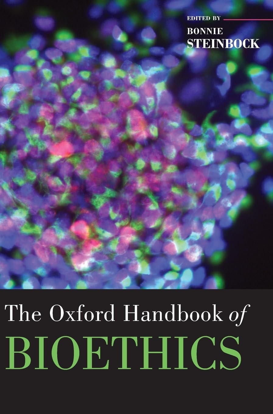 The Oxford Handbook of Bioethics Medicine