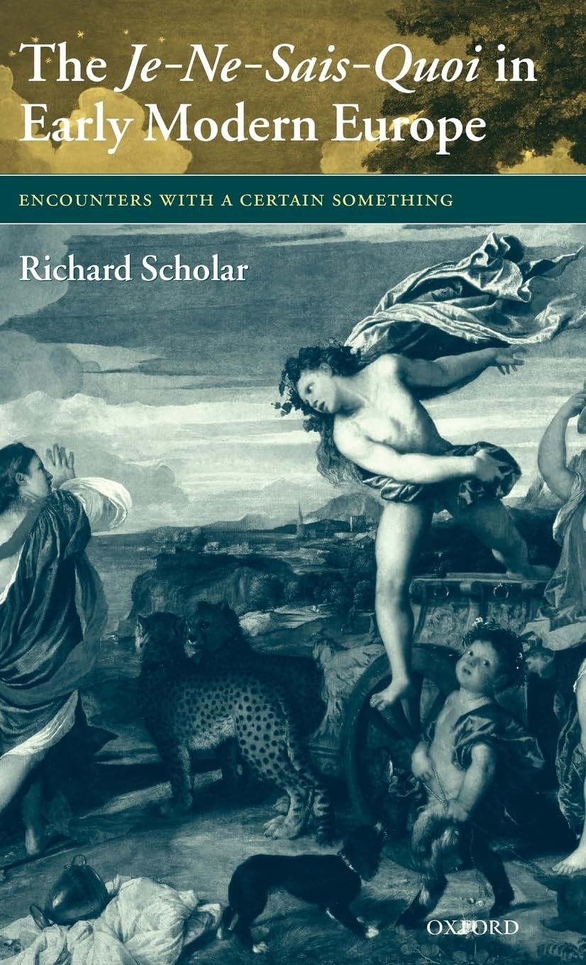 The Je-Ne-Sais-Quoi in Early Modern Europe Social Sciences