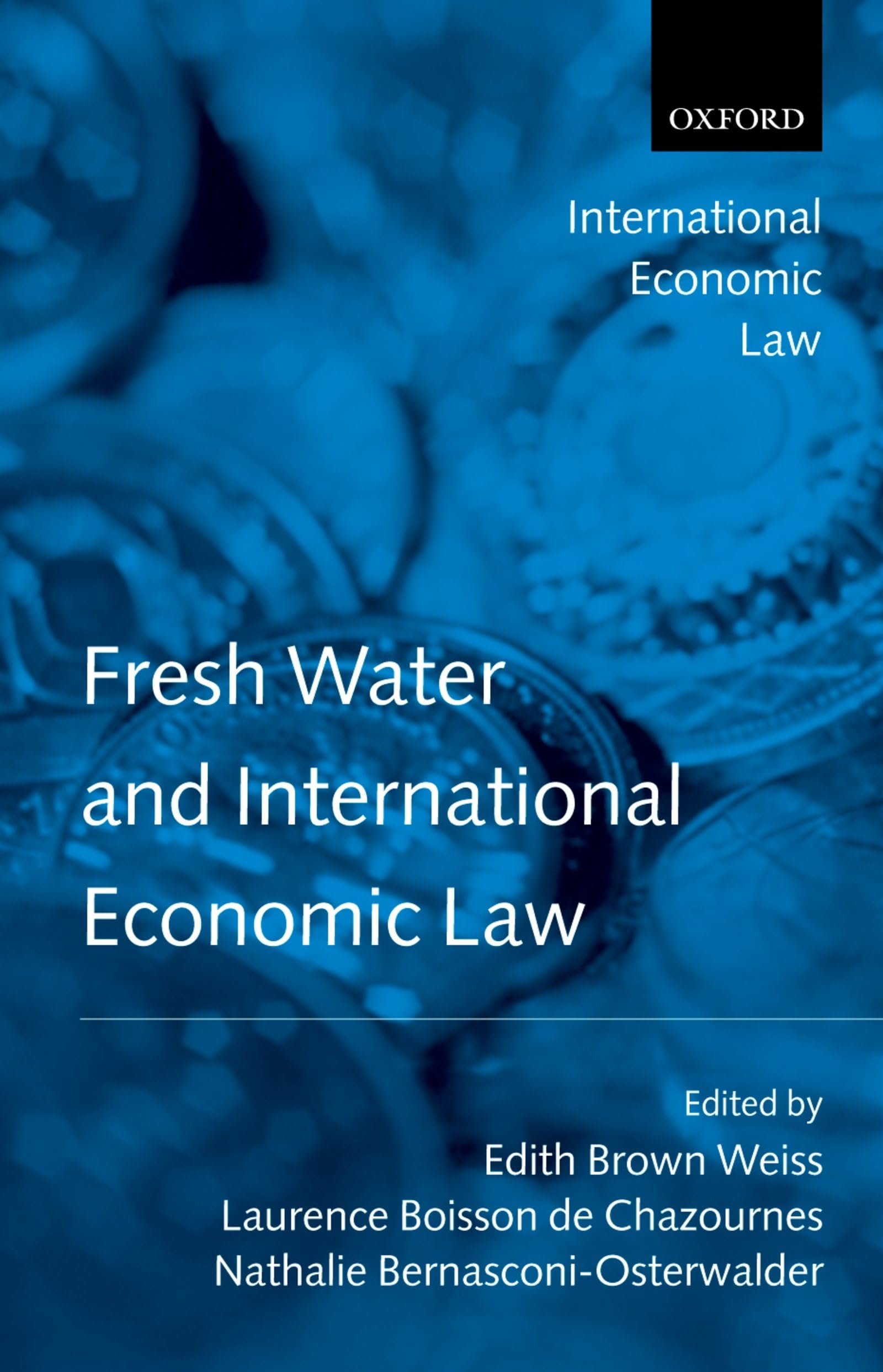 Fresh Water and International Economic Law Law
