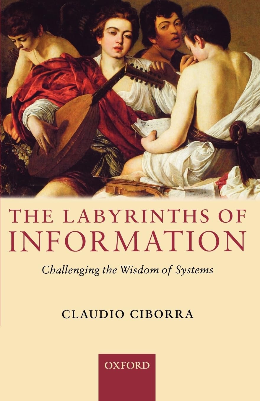 The Labyrinths of Information: Challenging the Wisdom of Systems book