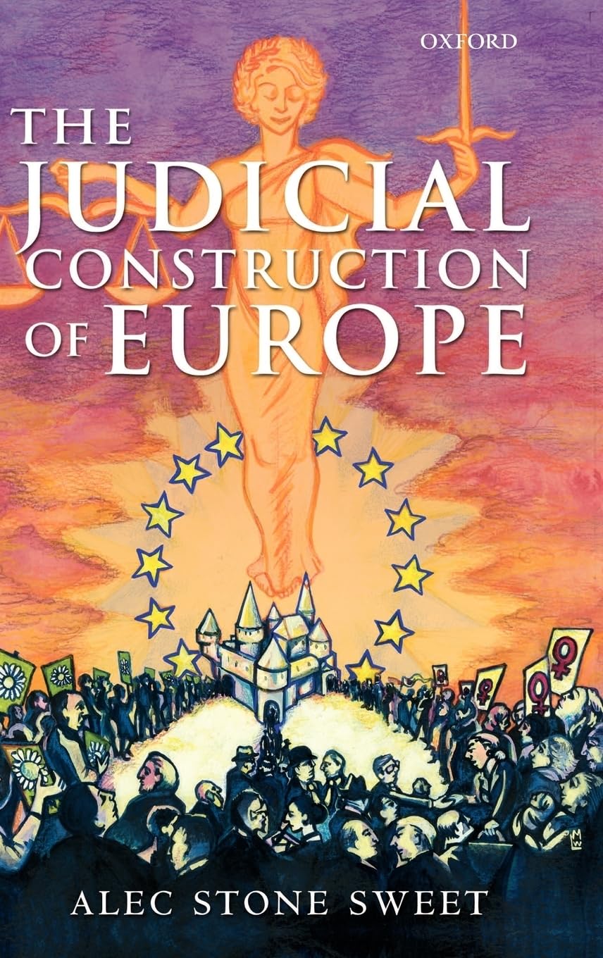The Judicial Construction of Europe Law