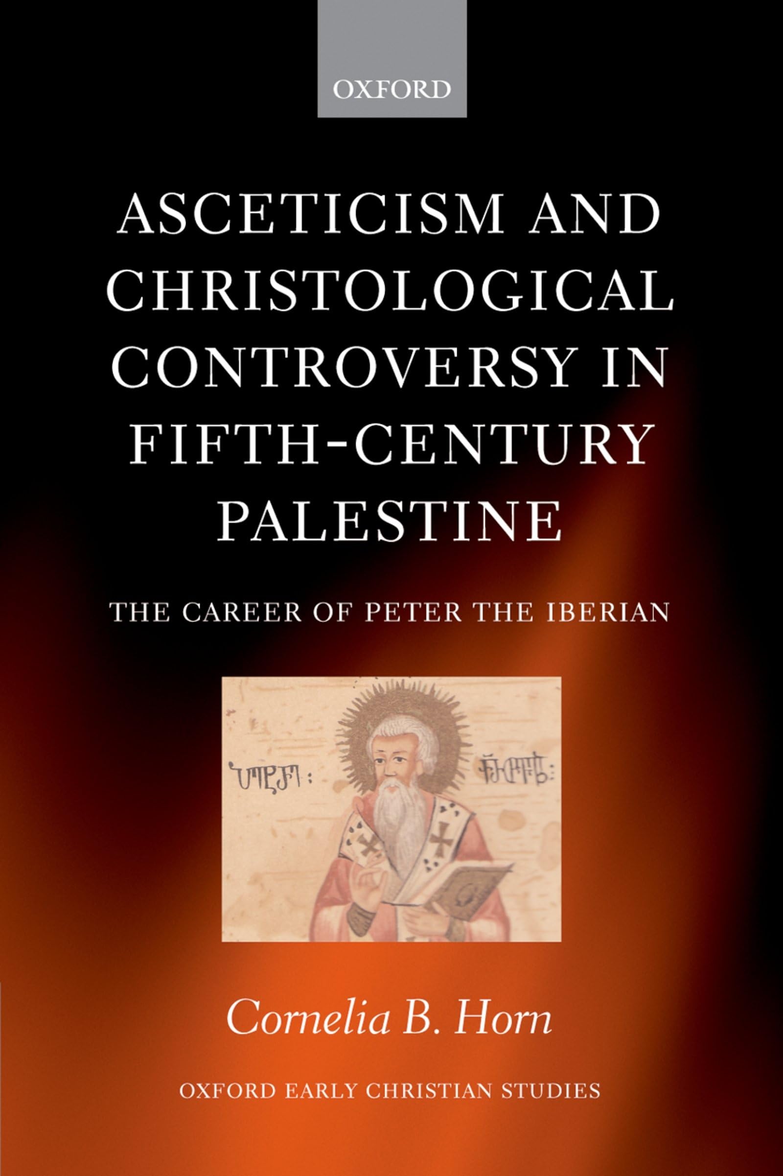 Asceticism and Christological Controversy in Fifth-Century Palestine Social Sciences