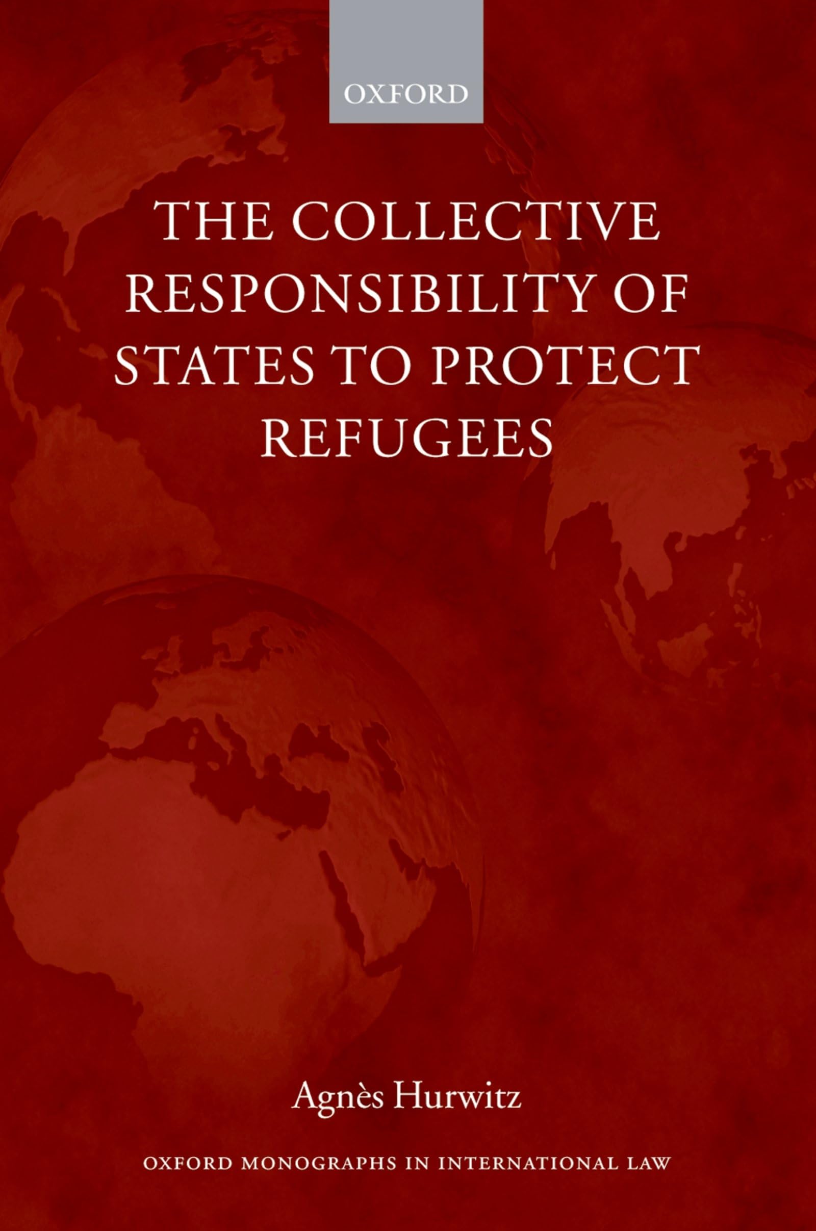 The Collective Responsibility of States to Protect Refugees Law
