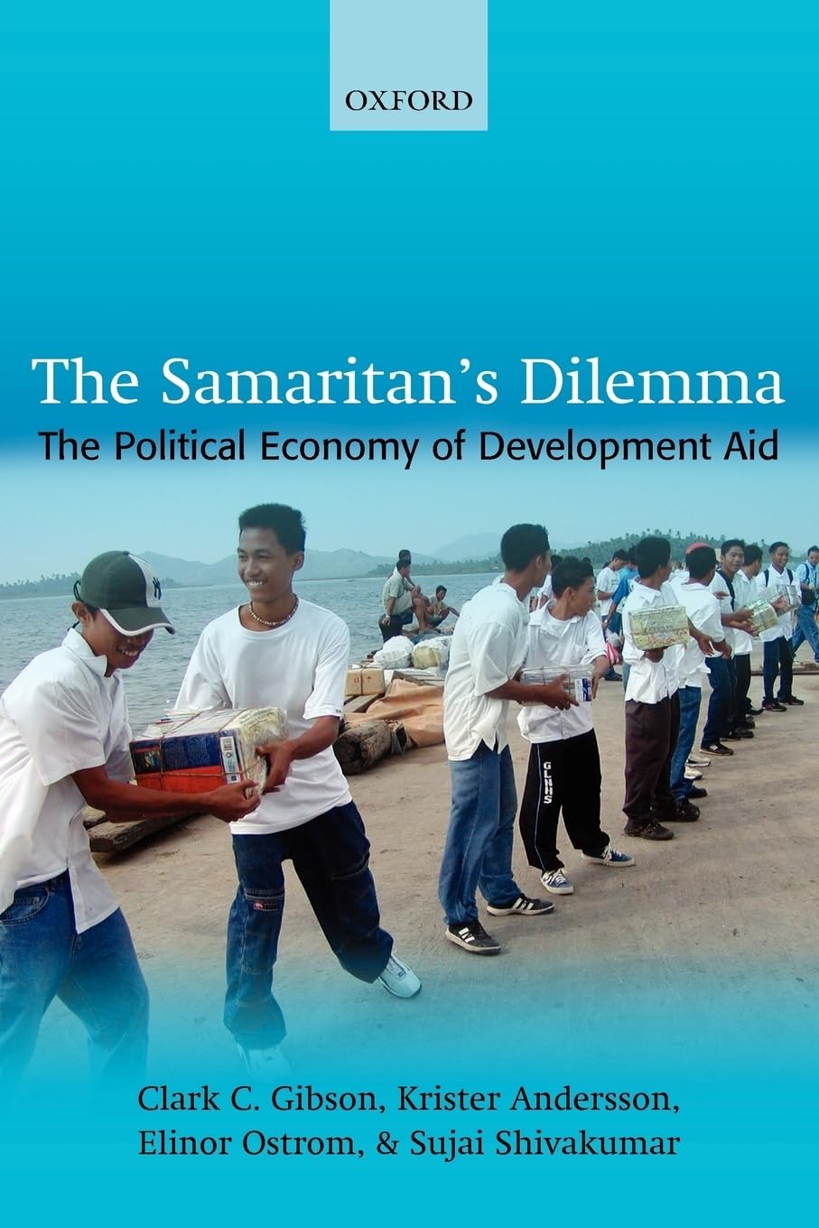 The Samaritan's Dilemma: The Political Economy of Development Aid Business, Finance & Career