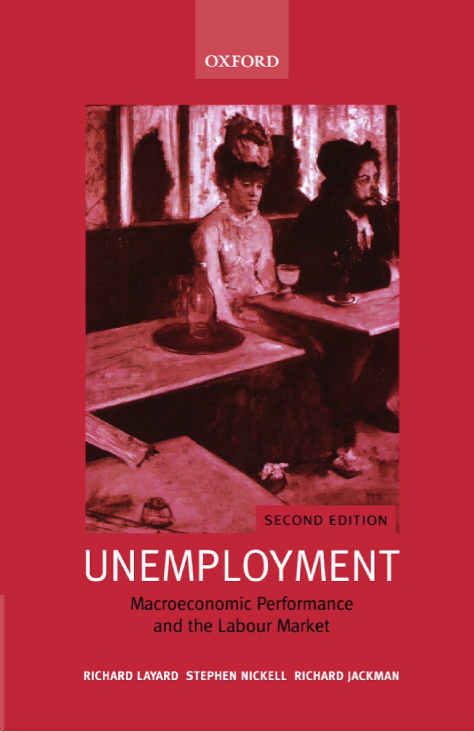 Unemployment: Macroeconomic Performance and the Labour Market book