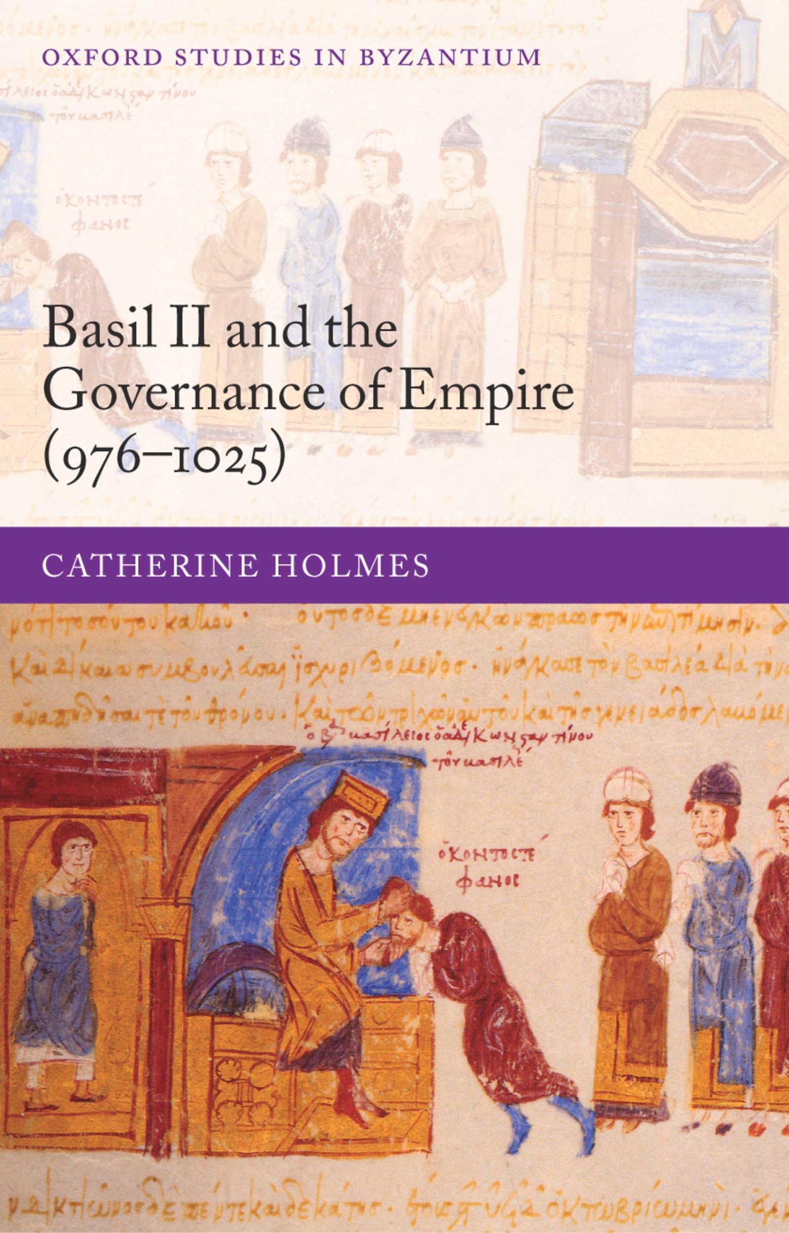 Basil II and the Governance of Empire (976-1025) Politics & Society