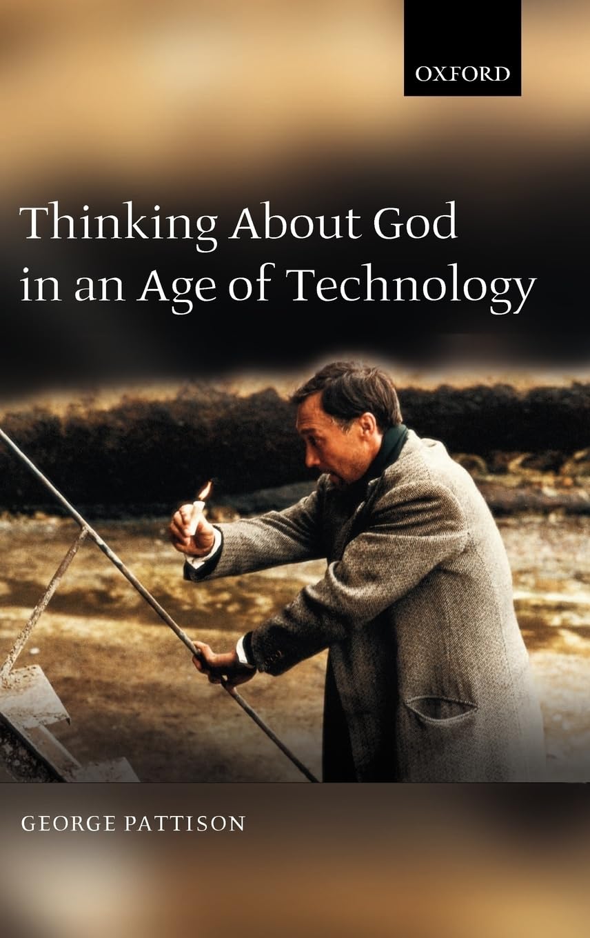 Thinking about God in an Age of Technology Philosophy