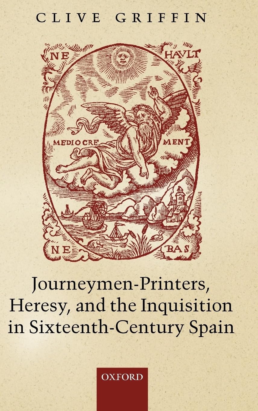 Journeymen-Printers, Heresy, and the Inquisition in Sixteenth-Century Spain Social Sciences