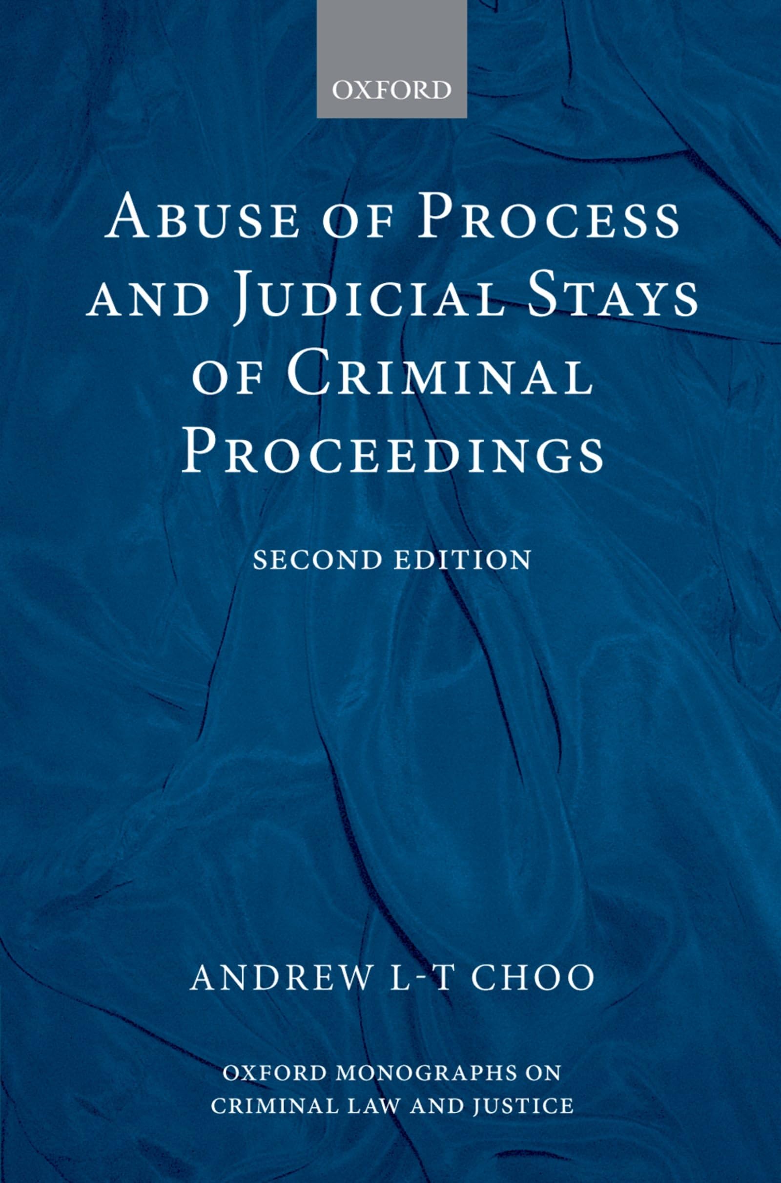 Abuse of Process and Judicial Stays of Criminal Proceedings Law
