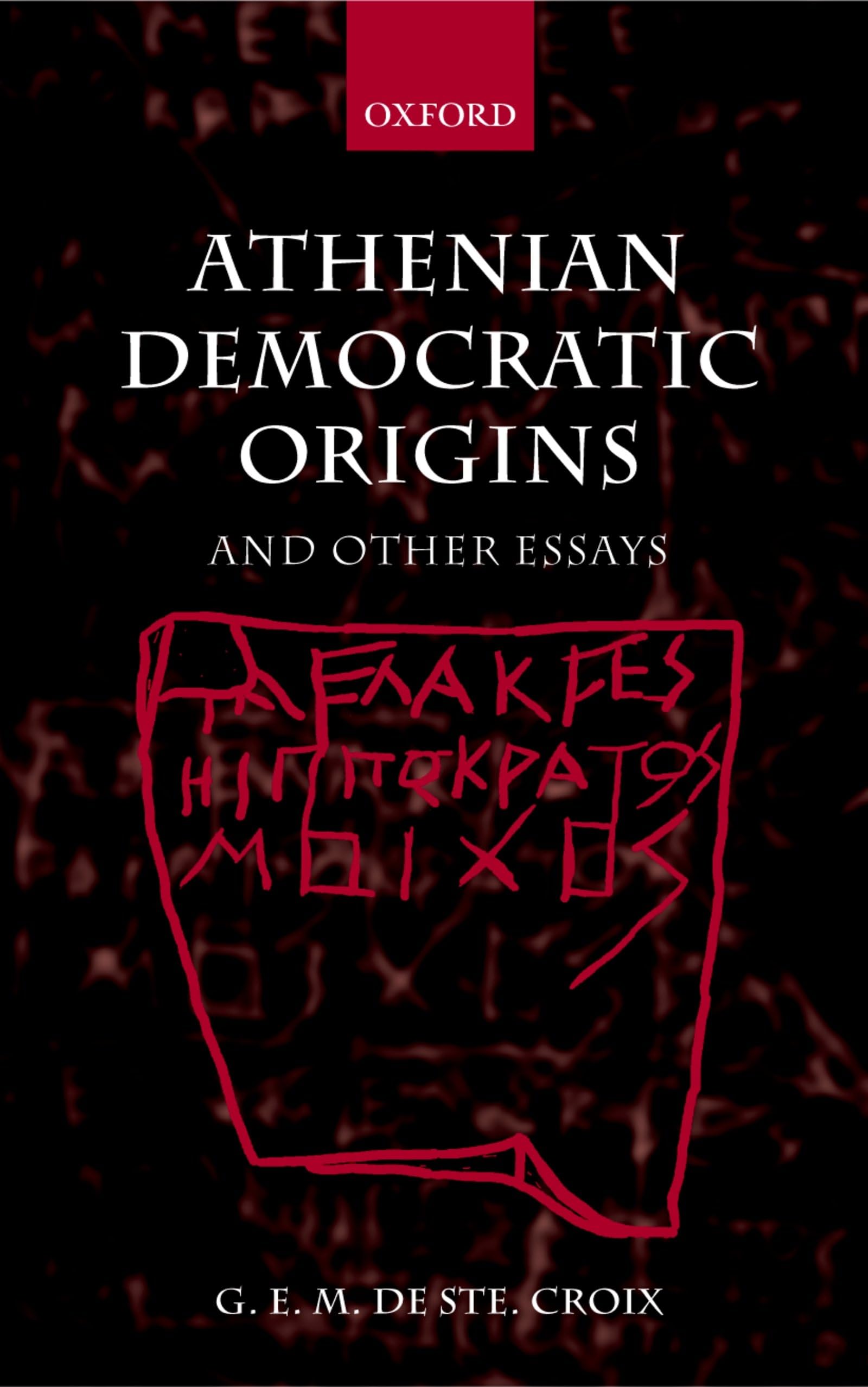 Athenian Democratic Origins: And Other Essays Politics & History